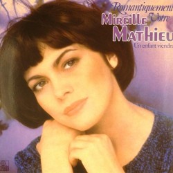 Пластинка Mireille Mathieu Romantiquement Votre...Un Enfant Viendra